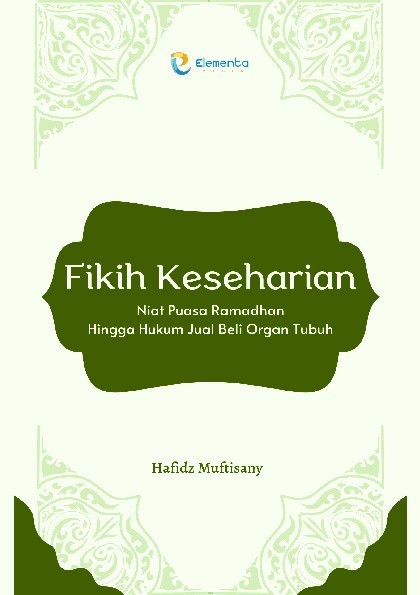 Fikih Keseharian: Niat Puasa Ramadhan Hingga Hukum Jual Beli Organ Tubuh